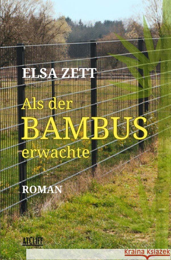 Als der Bambus erwachte Zett, Elsa 9783759819529