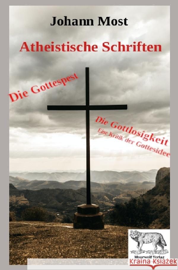 Atheistische Schriften Most, Johann 9783759820365