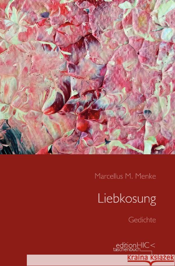 Liebkosung Menke, Marcellus M. 9783759820877