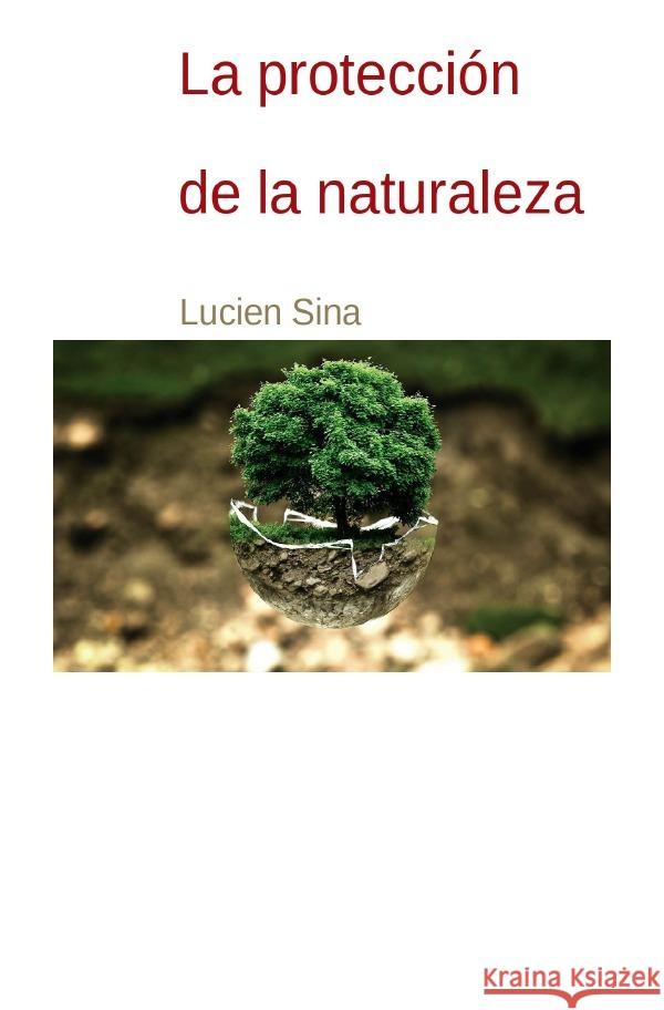 Protección de la naturaleza Sina, Lucien 9783759821492