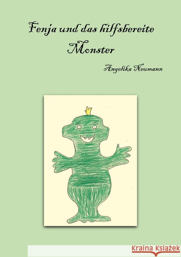 Fenja und das hilfsbereite Monster Neumann, Angelika 9783759821515