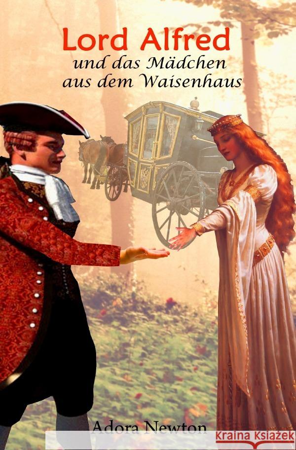 Lord Alfred und das Mädchen aus dem Waisenhaus Newton, Adora 9783759822079