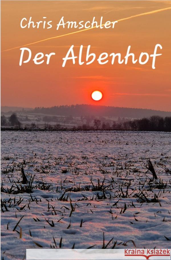 Der Albenhof Amschler, Christiane 9783759822475