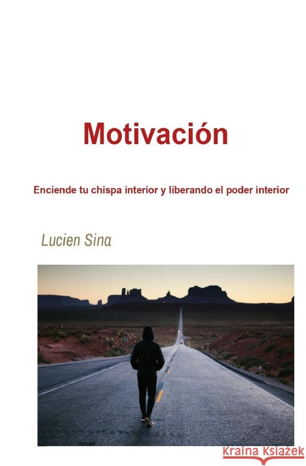 Enciende tu chispa interior: liberando el poder interior Sina, Lucien 9783759823748