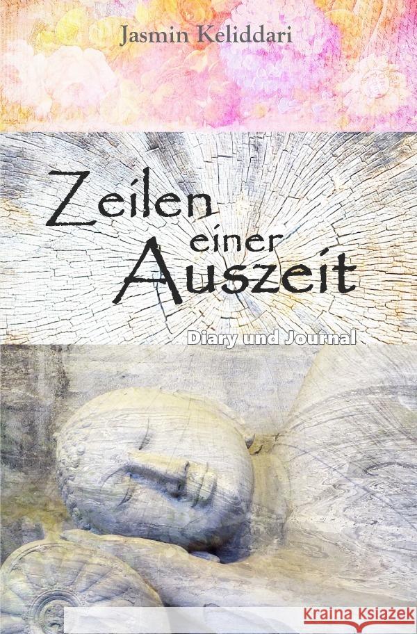 Zeilen einer Auszeit Keliddari, Jasmin 9783759827029