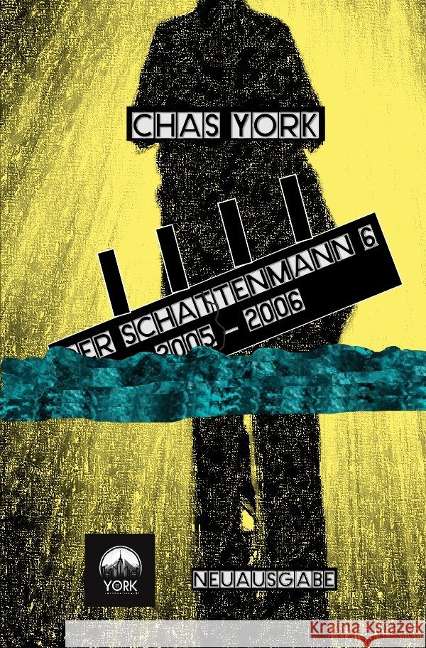 Chas York - Der Schattenmann 6 York, Chas 9783759827647 epubli