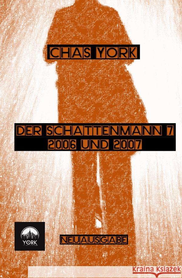 Chas York - Der Schattenmann 8 York, Chas 9783759828576