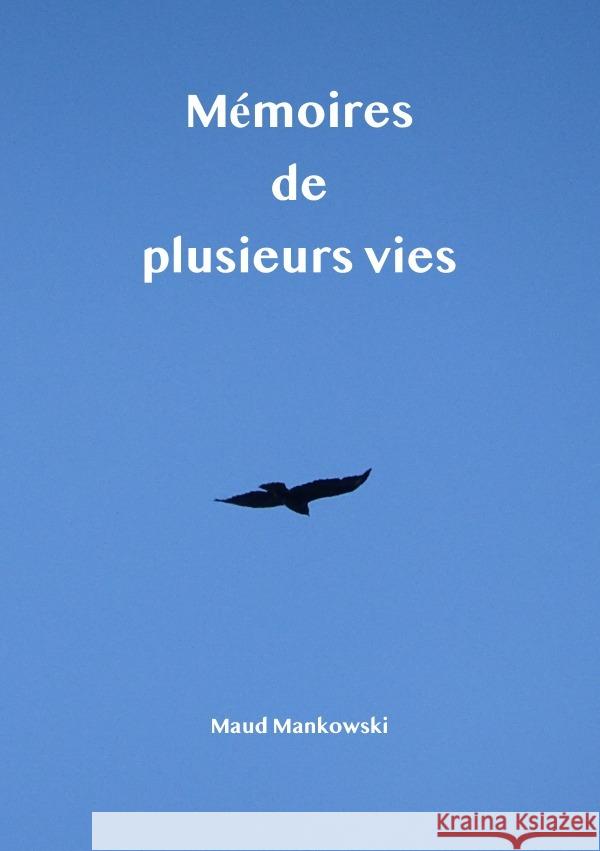 Mémoires de plusieurs vies Mankowski, Maud 9783759829146