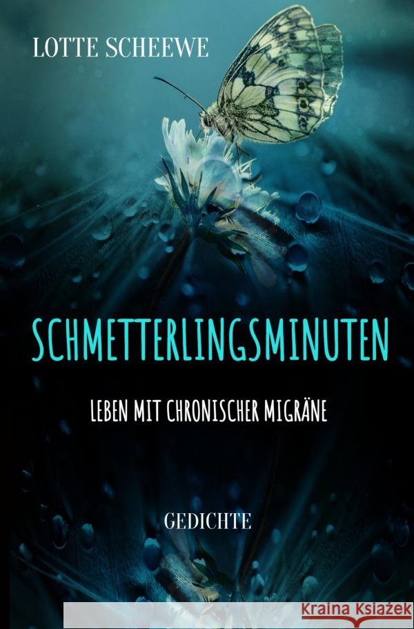 Schmetterlingsminuten Scheewe, Lotte 9783759830036 epubli