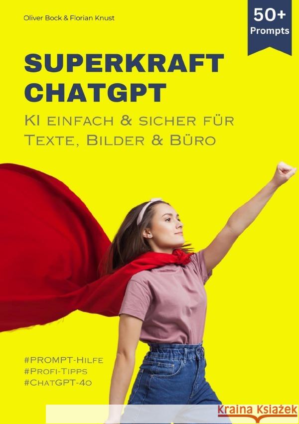 Superkraft ChatGPT Bock, Oliver, Knust, Florian 9783759830548