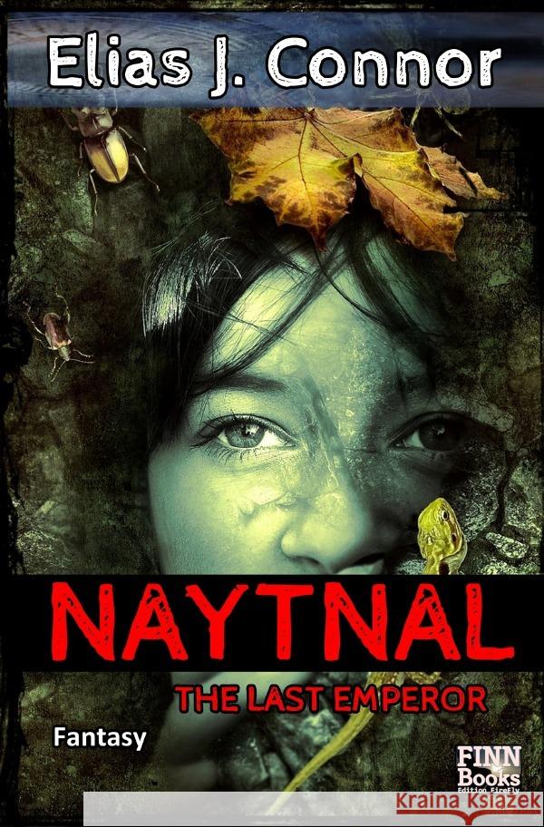 Naytnal - The last emperor (deutsche Version) Connor, Elias J. 9783759830555 epubli