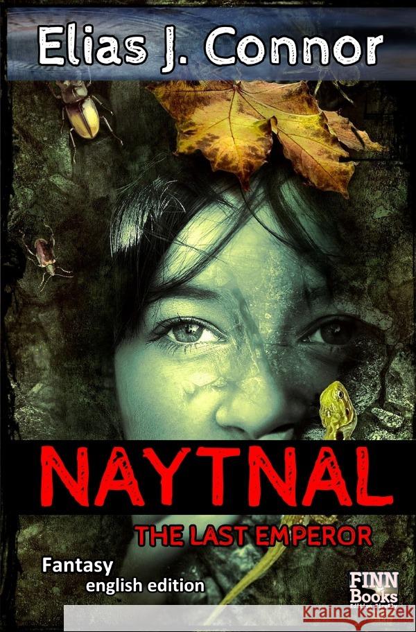 Naytnal - The last emperor (english edition) Connor, Elias J. 9783759830609 epubli