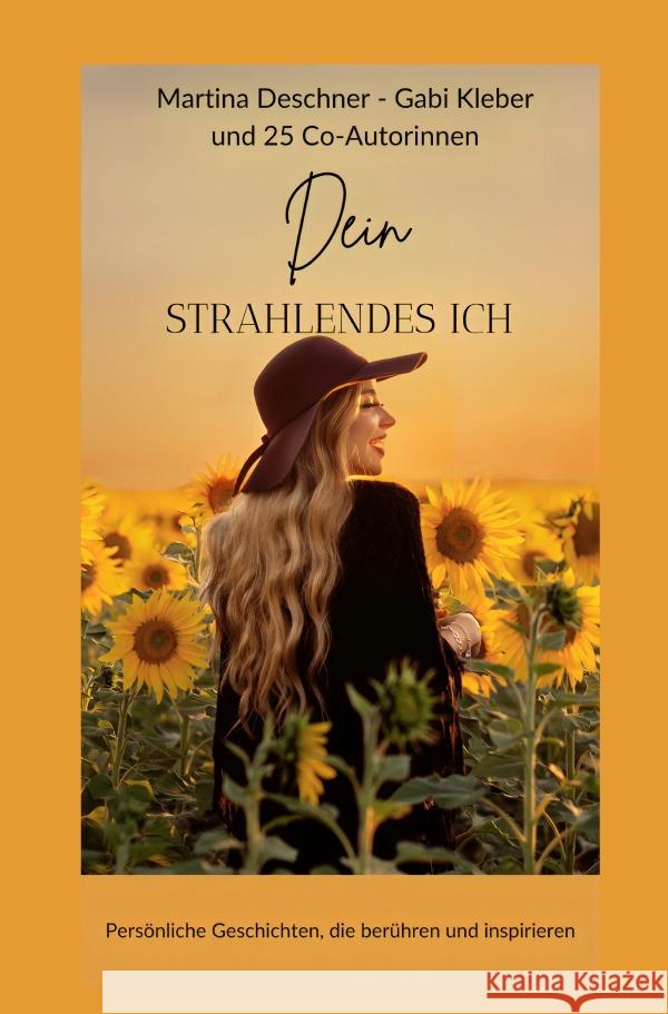 Dein strahlendes Ich Kleber, Gabi, Deschner, Martina 9783759831156