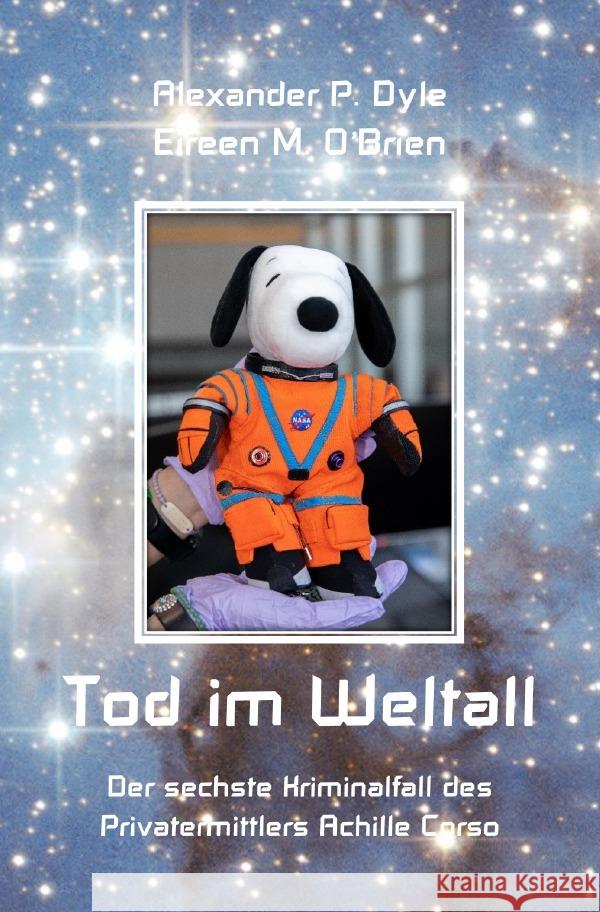 Tod im Weltall Dyle, Alexander P., O'Brien, Eireen M. 9783759831286 epubli