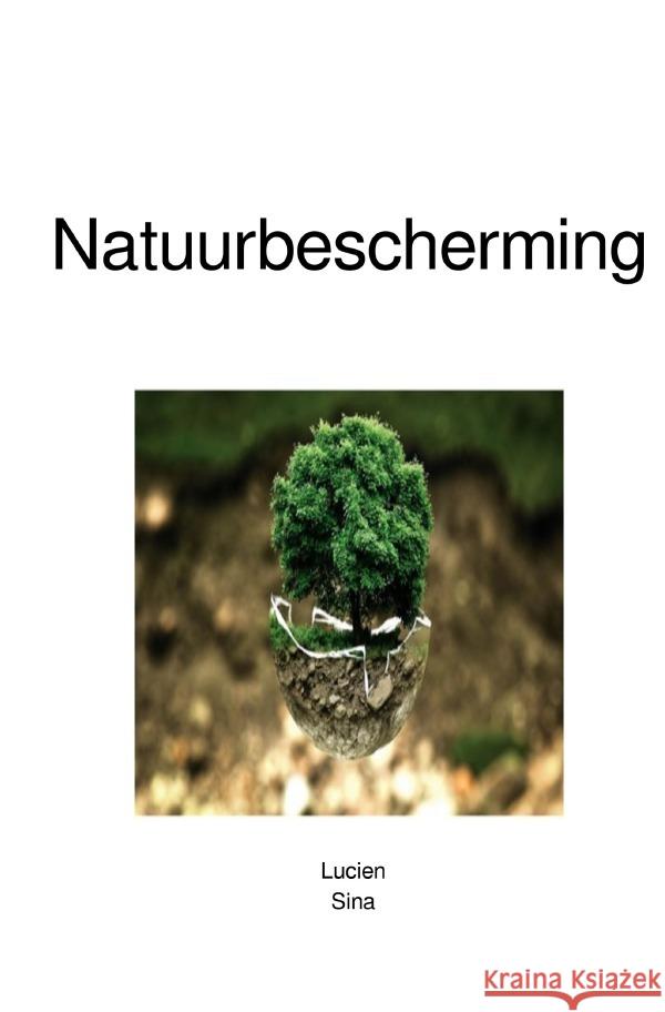 Natuurbescherming Sina, Lucien 9783759832139 epubli