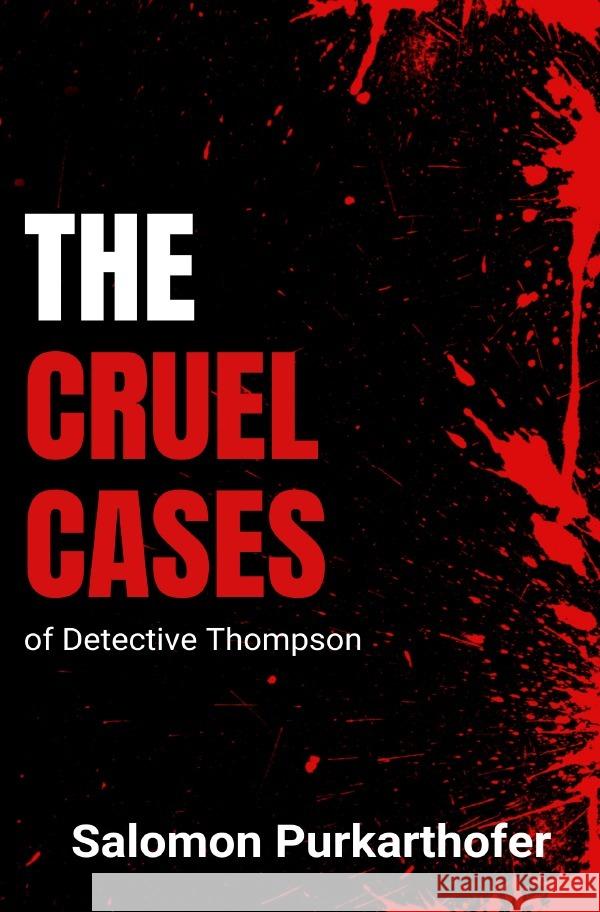 The cruel cases of Detektive Thompson Purkarthofer, Salomon 9783759836694