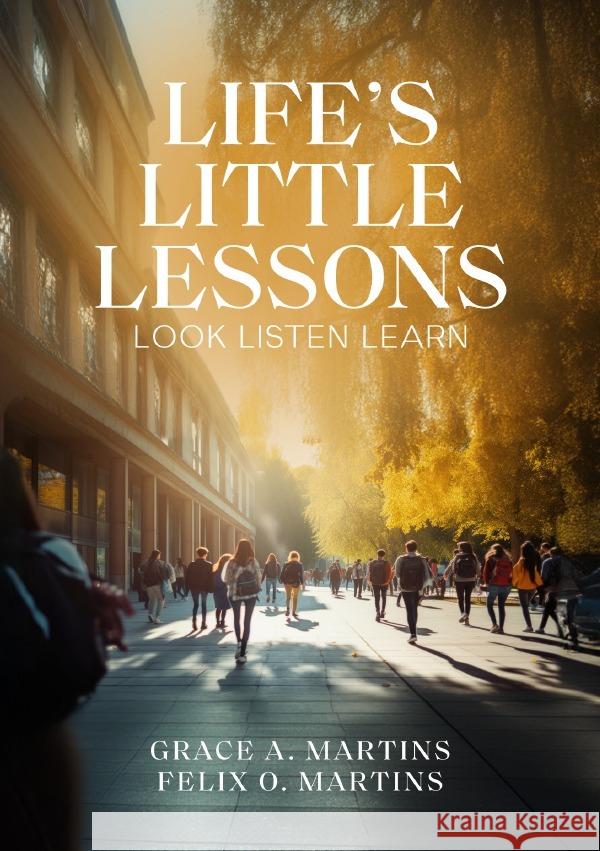 Life's Little Lessons Martins, Felix, Martins, Grace 9783759837868