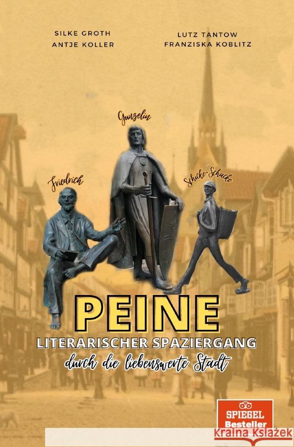 PEINE - Literarischer Spaziergang Tantow, Lutz, Koblitz, Franziska, Koller, Antje 9783759841155