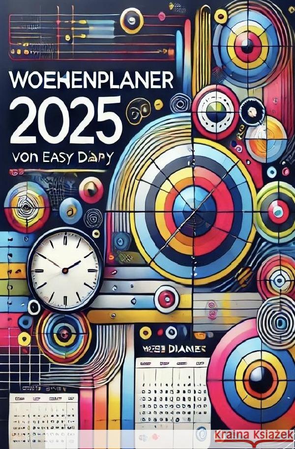 Wochenplaner 2025 Diary, Easy 9783759843913