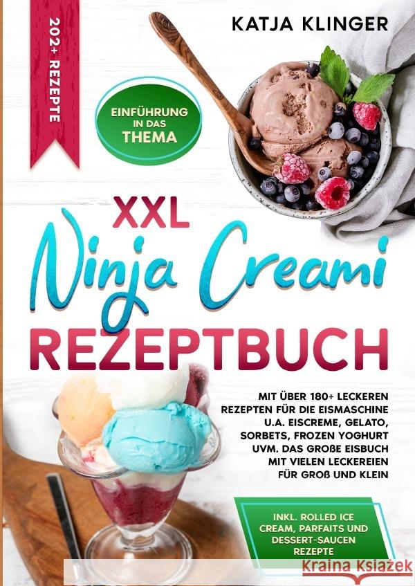 XXL Ninja Creami Rezeptbuch Klinger, Katja 9783759845245