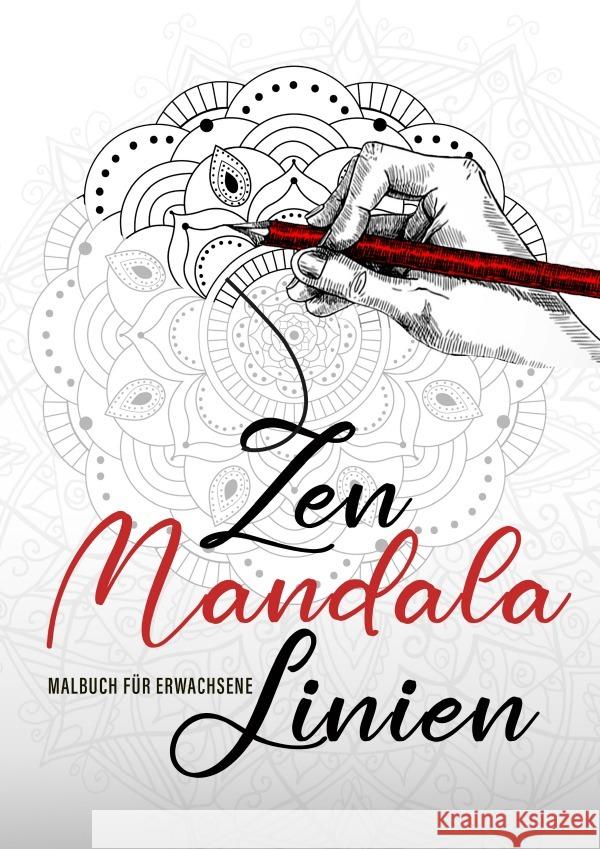 Zen Mandala Linien Malbuch für Erwachsene Publishing, Monsoon, Grafik, Musterstück 9783759845863 epubli