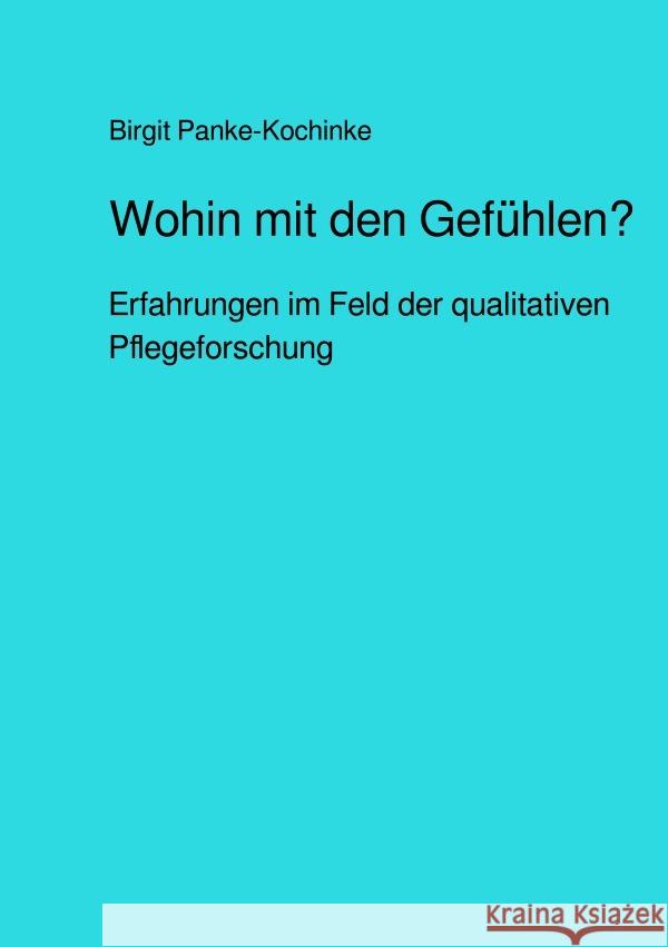 Wohin mit den Gefühlen? Panke-Kochinke, Birgit 9783759846518 epubli