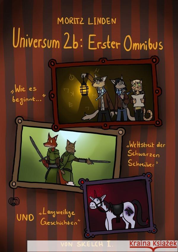 Universum 2b: Erster Omnibus Linden, Moritz 9783759847195 epubli