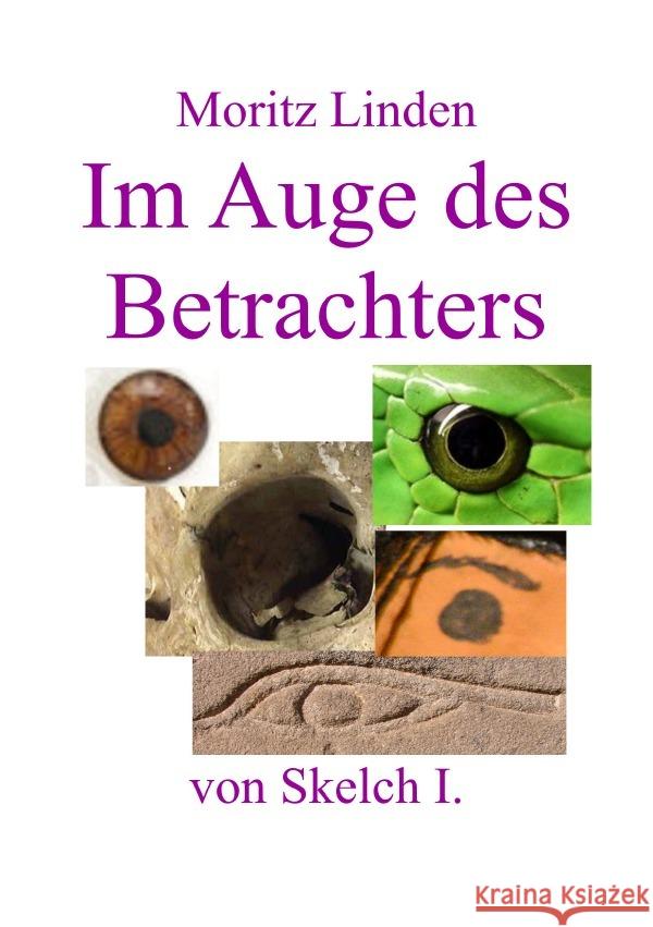 Im Auge des Betrachters Linden, Moritz 9783759847201