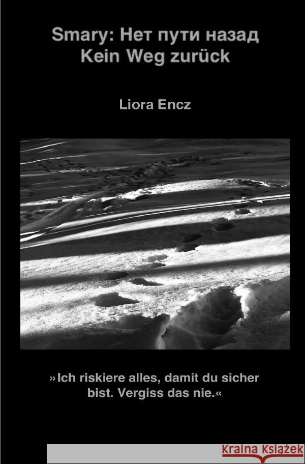 Kein Weg zurück Encz, Liora 9783759847270