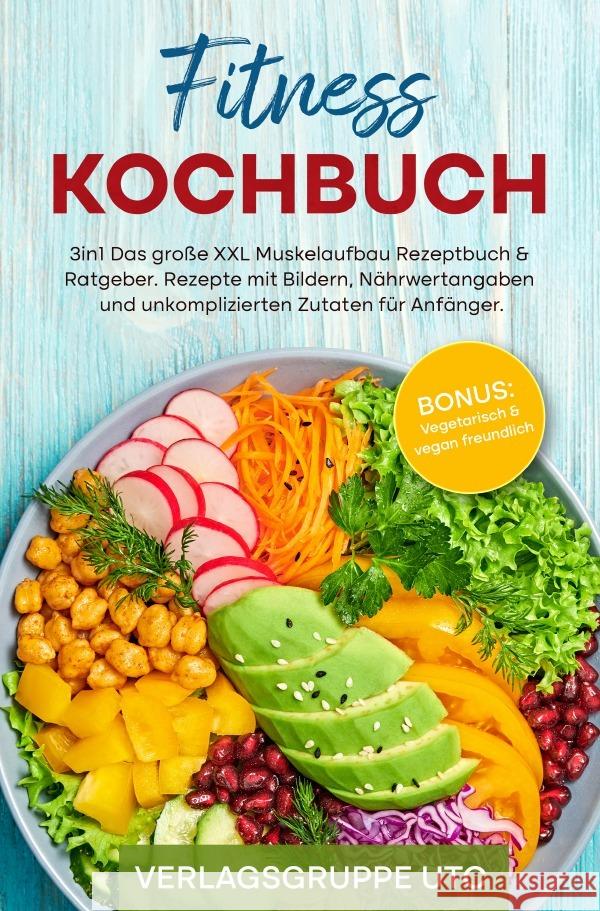 Fitness Kochbuch UTC, Verlagsgruppe 9783759848895 epubli
