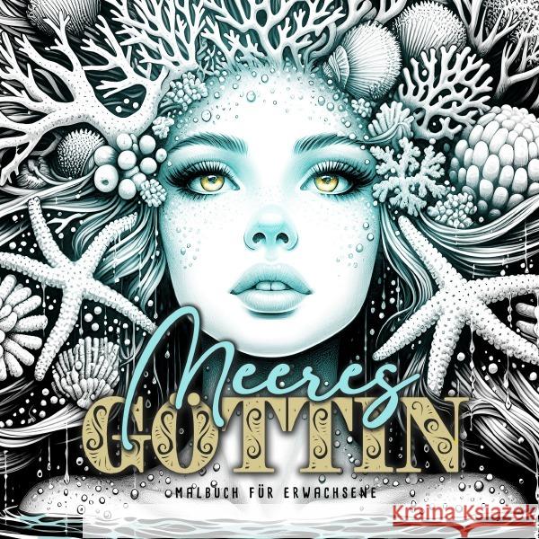 Meeresgöttin Malbuch für Erwachsene Publishing, Monsoon, Grafik, Musterstück 9783759850348 epubli