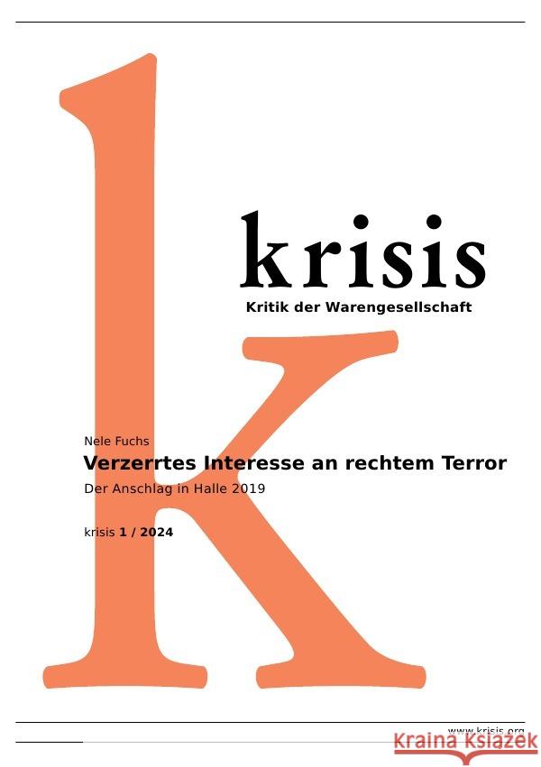 Verzerrtes Interesse an rechtem Terror - krisis 1/ 2024 Fuchs, Nele 9783759852106