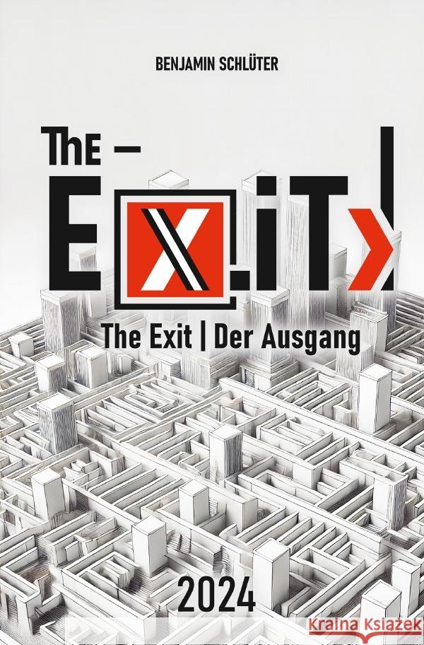 The-Ex iT >| The Exit Schlüter, Benjamin 9783759852267