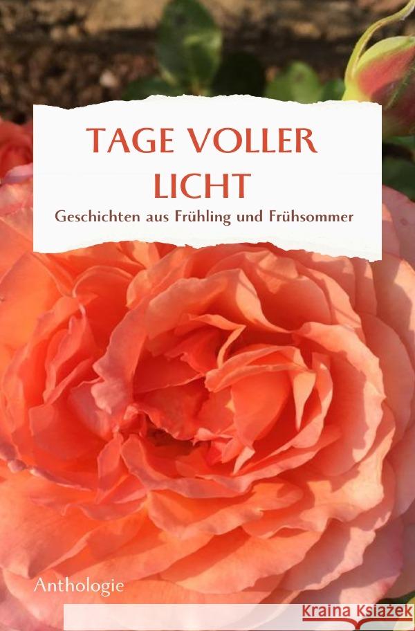 TAGE VOLLER LICHT Thürauf, Margit, Hagelkrüys, Christine, Michaelis, Leonore 9783759852328