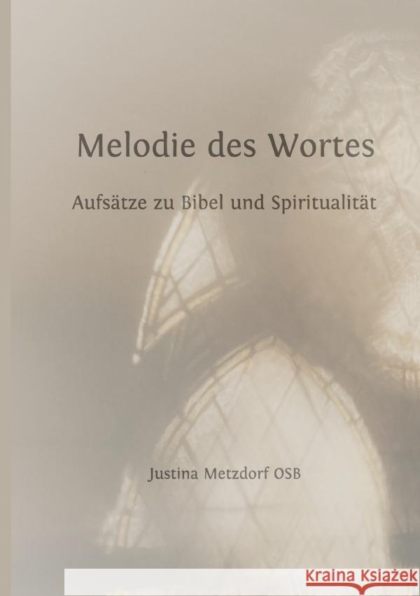 Melodie des Wortes Metzdorf, Justina 9783759854933