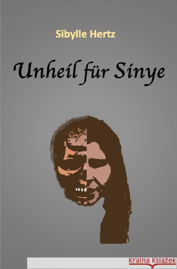 Unheil für Sinye Hertz, Sibylle 9783759855756