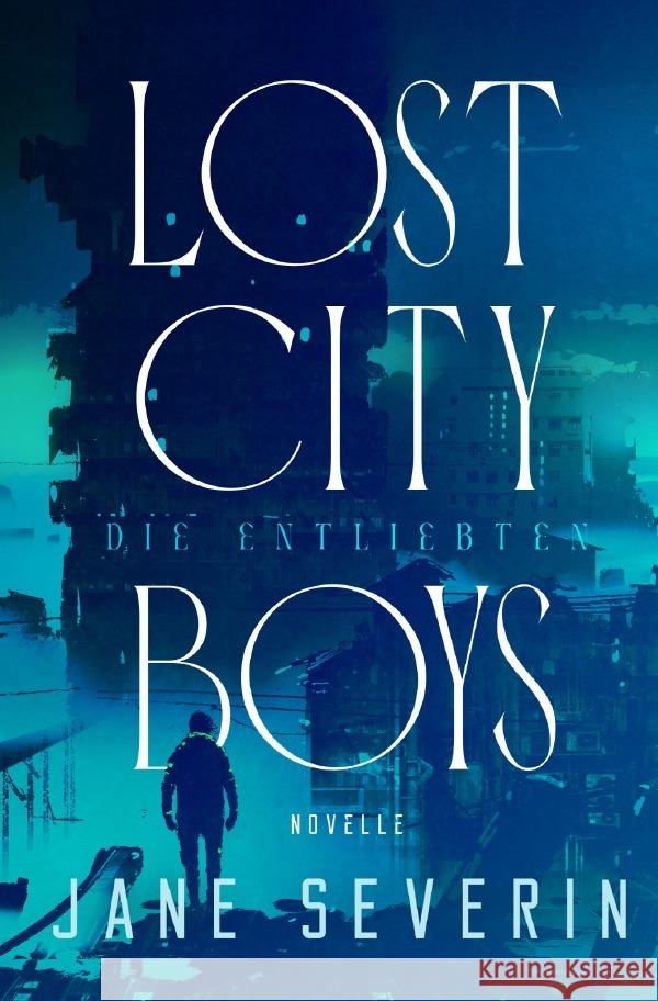 Lost City Boys Severin, Jane 9783759858399