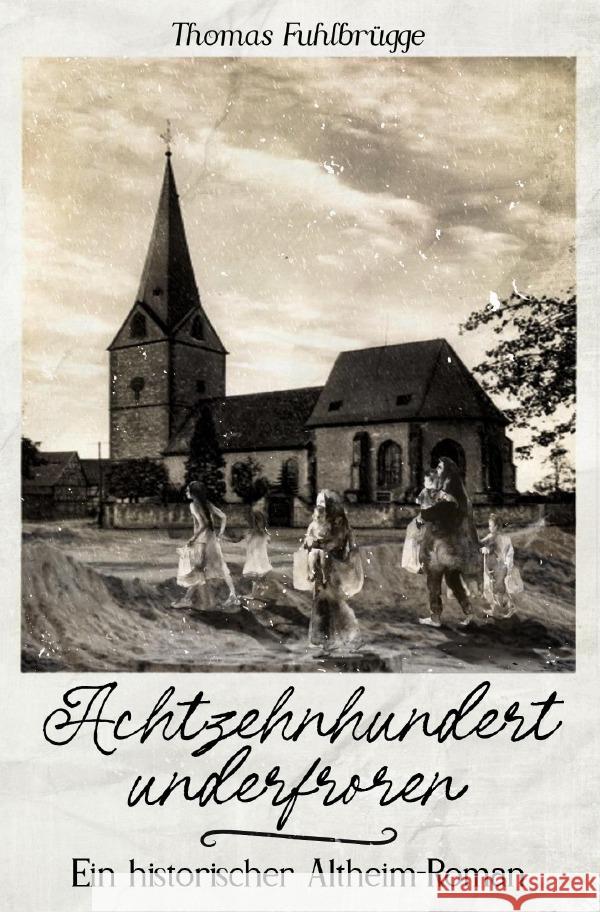 Achzehnhundertunderfroren Fuhlbrügge, Thomas 9783759859211