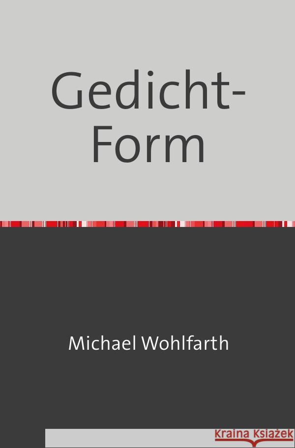 Gedicht-Form Wohlfarth, Michael 9783759859297