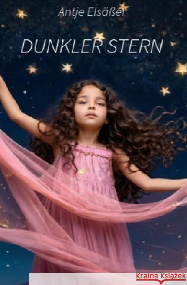 Dunkler Stern Elsäßer, Antje 9783759859891