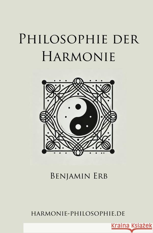 Philosophie der Harmonie Erb, Benjamin 9783759860095