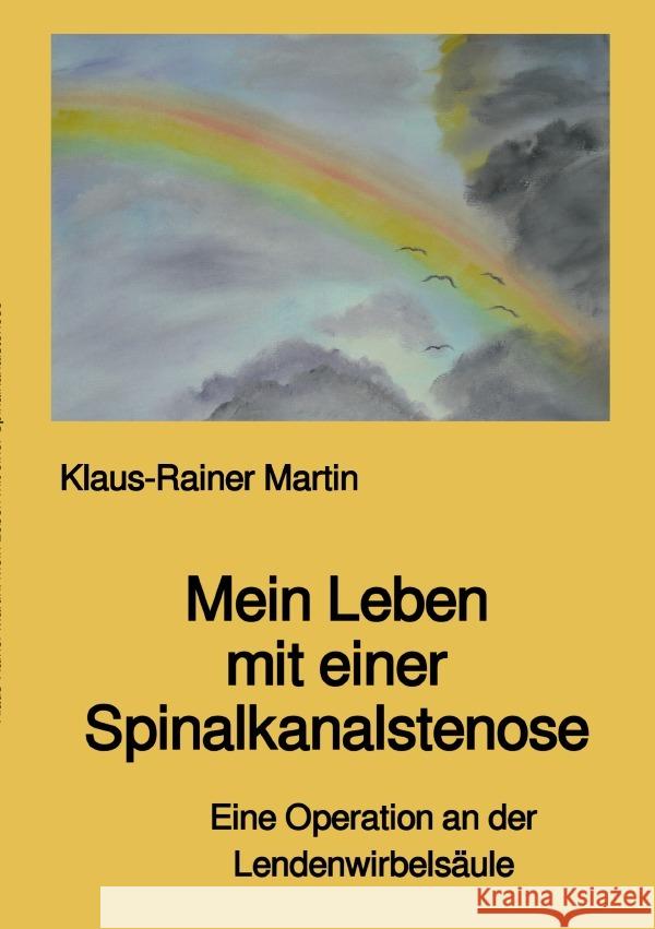 Mein Leben mit einer Spinalkanalstenose Martin, Klaus-Rainer 9783759861016