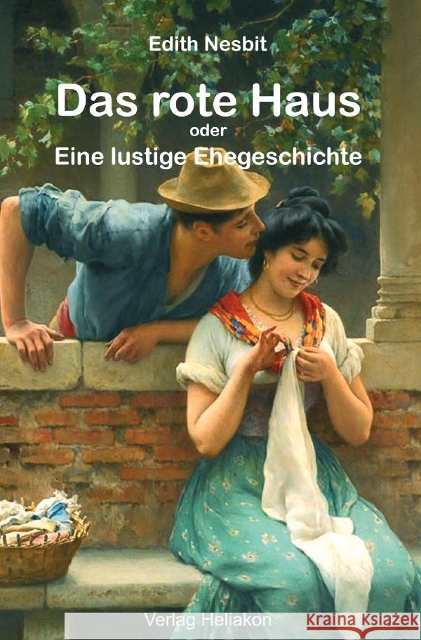 Das rote Haus: Eine lustige Ehegeschichte Nesbit, Edith 9783759863331 epubli