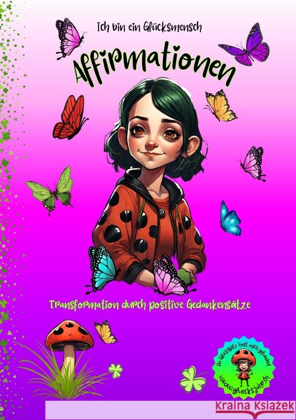 Affirmationen Glücksmensch Naef, Sylvia 9783759864789 epubli