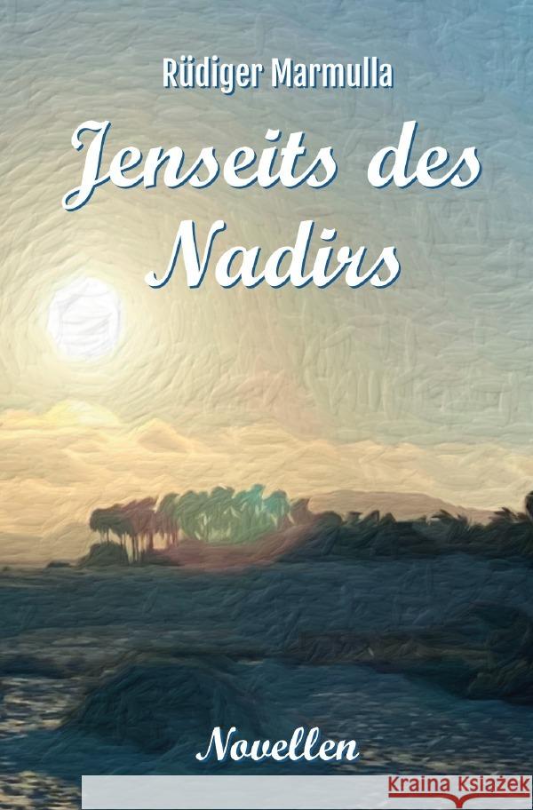 Jenseits des Nadirs Marmulla, Rüdiger 9783759867841