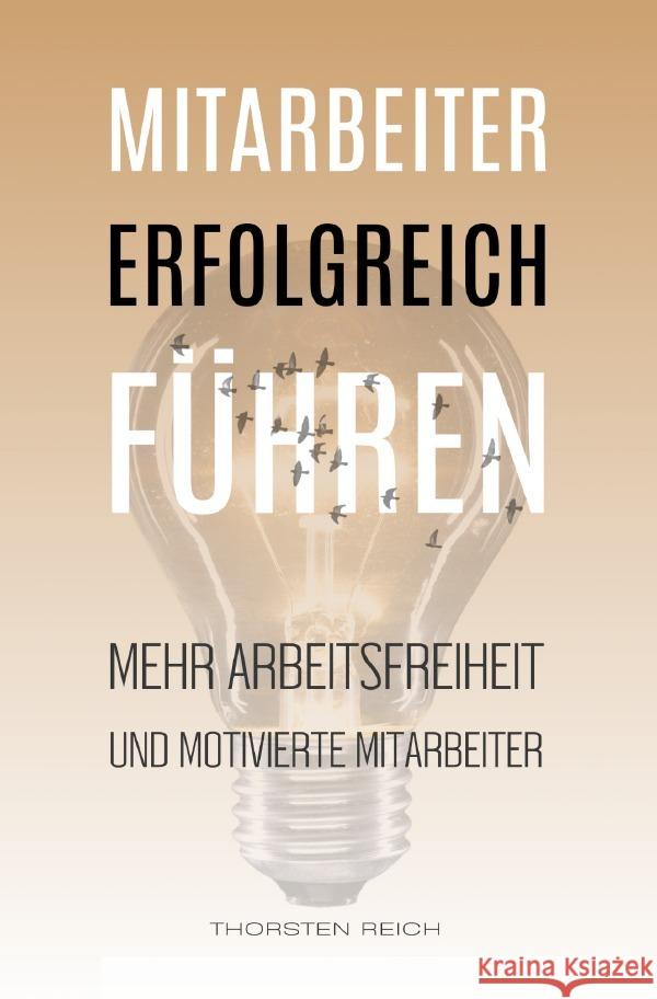 Mitarbeiter erfolgreich führen Reich, Thorsten 9783759868978