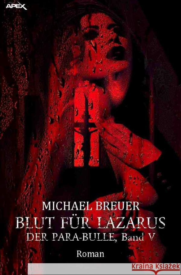 Blut für Lazarus - Der Para-Bulle, Band 5 Breuer, Michael 9783759870353