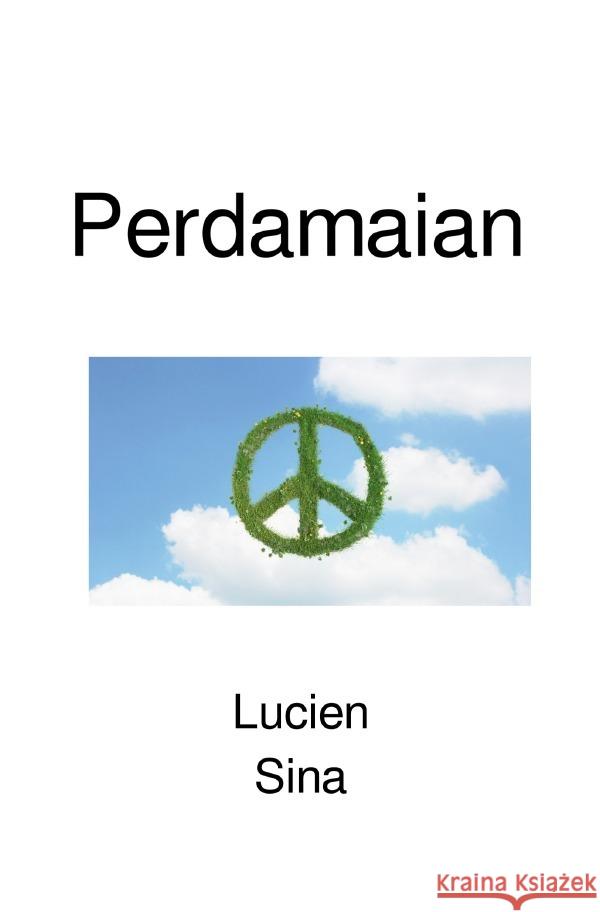 Perdamaian Sina, Lucien 9783759870520 epubli