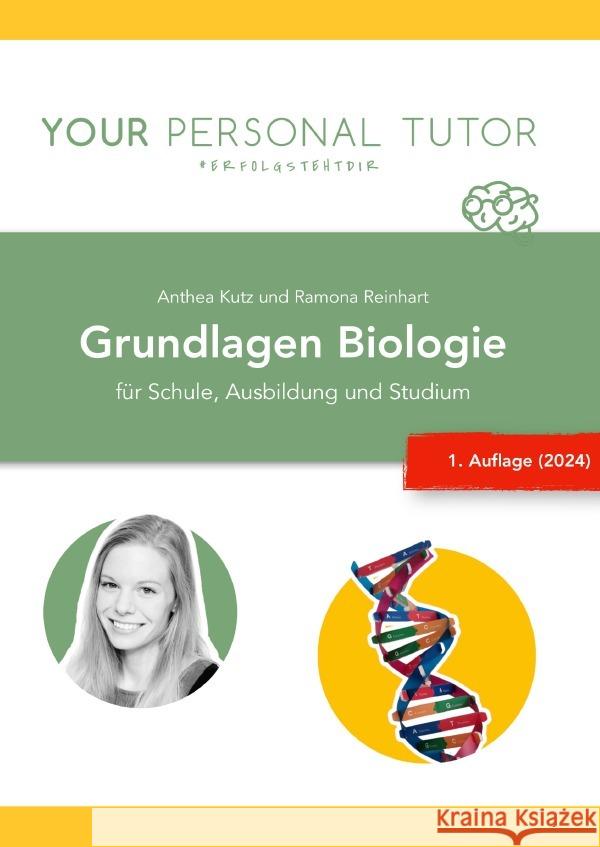 Grundlagen Biologie - für Schule, Ausbildung und Studium (1. Auflage) Reinhart, Ramona 9783759870773