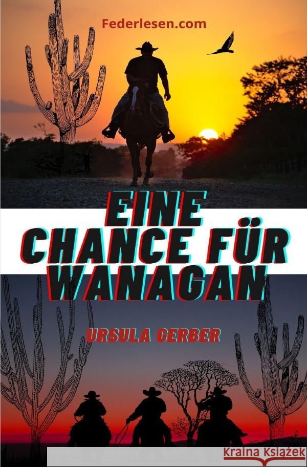 Eine Chance für Wanagan Gerber, Ursula 9783759872296